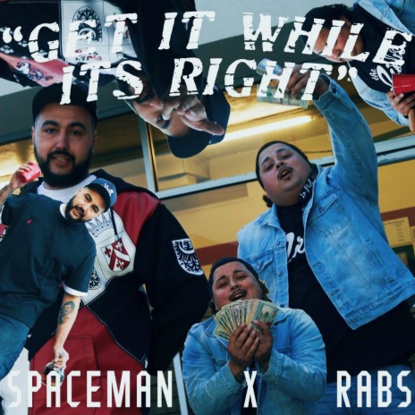 get while its right (feat. sp8ceman) | Boomplay Music