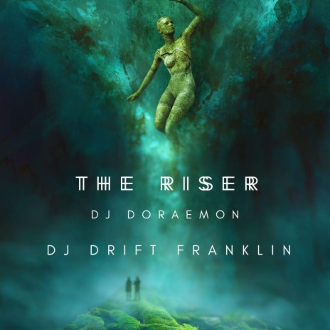 The Riser ft. Dj Drift Franklyn | Boomplay Music