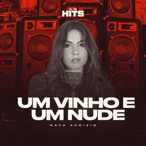 Um Vinho e Um Nude ft. Nath Audizio | Boomplay Music