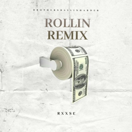 Rollin (Remix) | Boomplay Music
