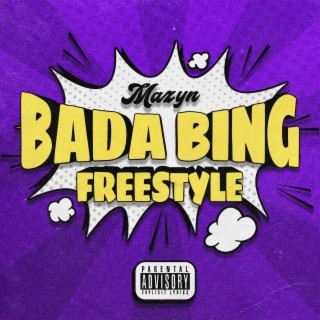 BADA BING FREESTYLE lyrics | Boomplay Music