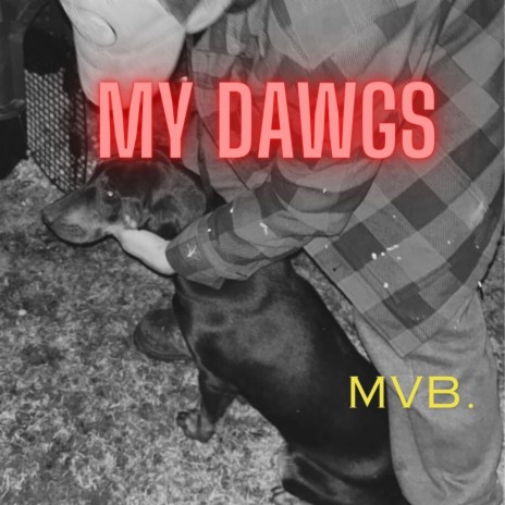 My Dawgs | Boomplay Music