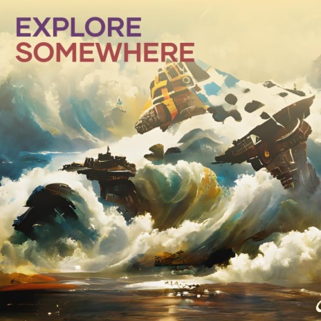 Explore Somewhere | Boomplay Music