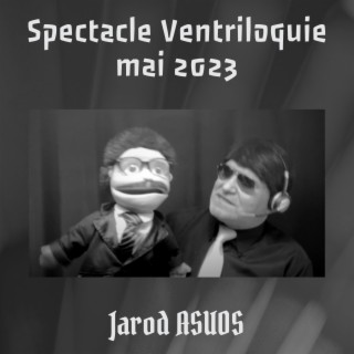 Spectacle Ventriloquie Mai 2023