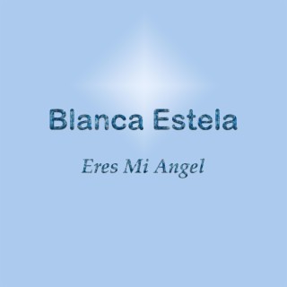 Eres Mi Angel