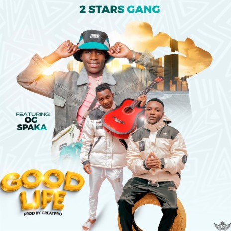 Good Life ft. Og Spaka | Boomplay Music