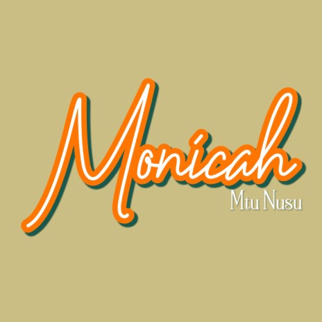 Monicah | Boomplay Music
