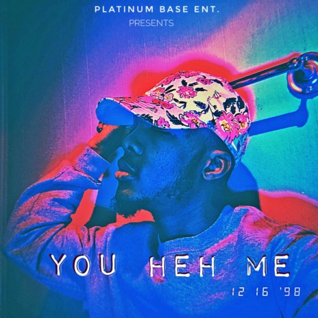 You Heh Me | Boomplay Music