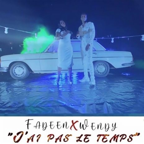 J'ai Pas Le Temps ft. Wendy