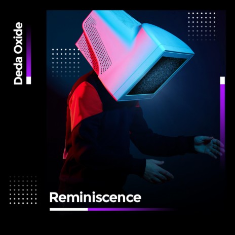 Reminiscence | Boomplay Music