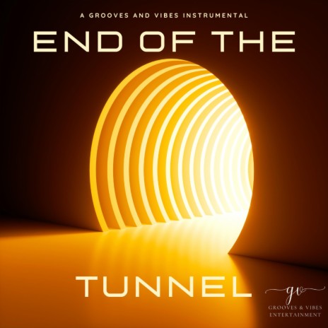 End Of The Tunnel | Boomplay Music