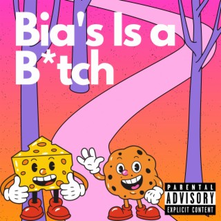 Bia's Is a Bitch