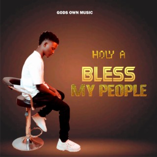 BLESS MY PEOPLE lyrics | Boomplay Music