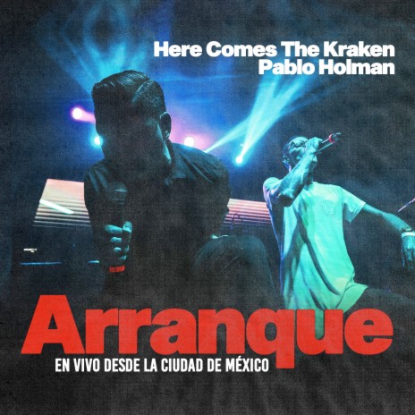 ARRANQUE (En Vivo Desde La Ciudad de México) ft. Pablo Holman | Boomplay Music