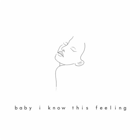 baby i know this feeling (feat. Swik) | Boomplay Music