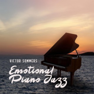 Emotional Piano Jazz: Nice Evening, Restaurant Ambience & Lounge Bar