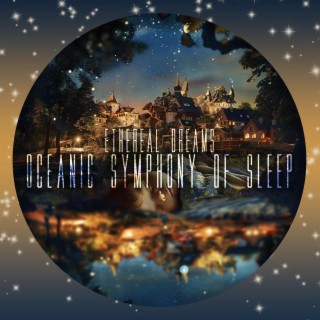 Ethereal Dreams Oceanic Symphony of Sleep