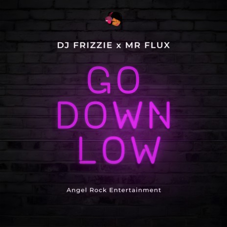 Go Down Low ft. Mr Flux | Boomplay Music
