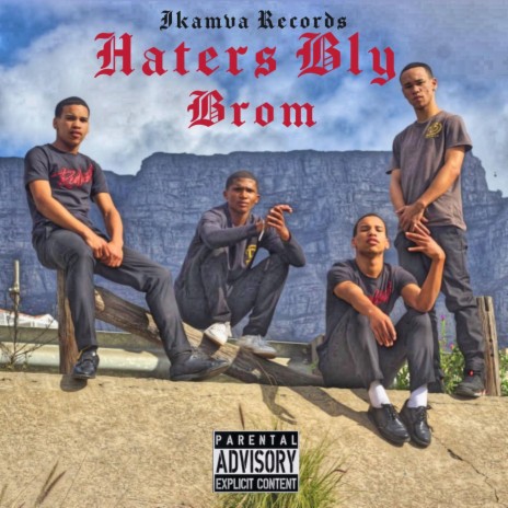Haters Bly Brom ft. Asambe Man Jay-Jay, J-Twinz & LiL Kamva | Boomplay Music