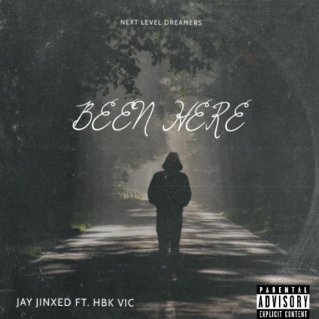 Been Here (feat. HBK Vic) | Boomplay Music