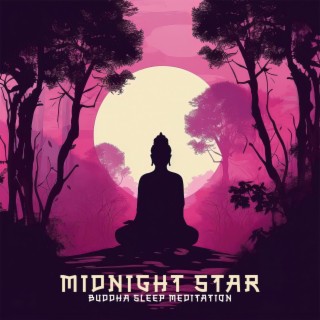 Midnight Star: Buddha Bamboo Flute Music, Calm Zen Meditation for Sleep, Find Your Zen