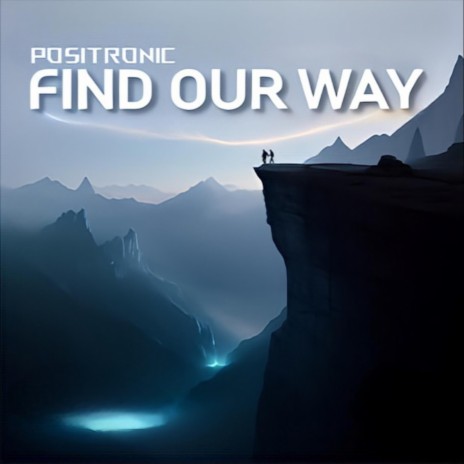 Find Our Way | Boomplay Music