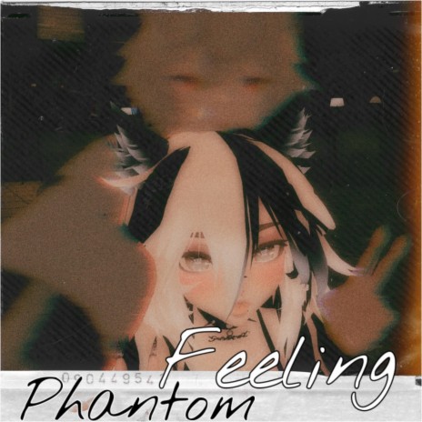 Phantom feeling