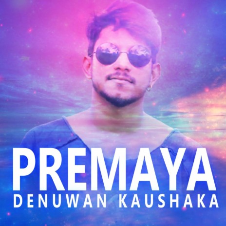 Premaya | Boomplay Music