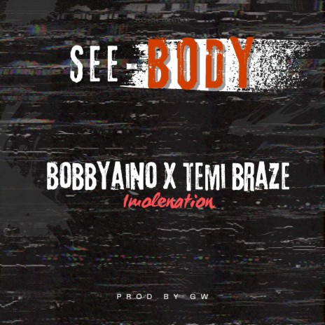 See Body ft. Temi braze | Boomplay Music