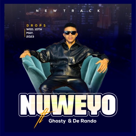 Nuweyo (Prodigal Child) ft. De Rando & Ghosty Fellow | Boomplay Music