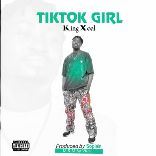 Tiktok girl lyrics | Boomplay Music