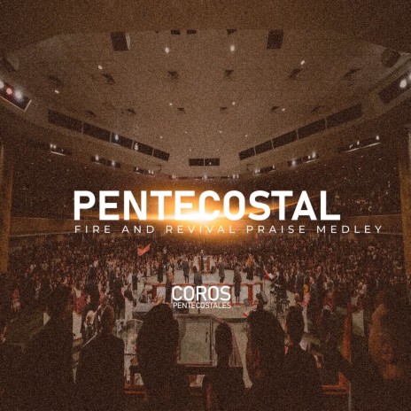 Pentecostal Fire and Revival Praise Medley