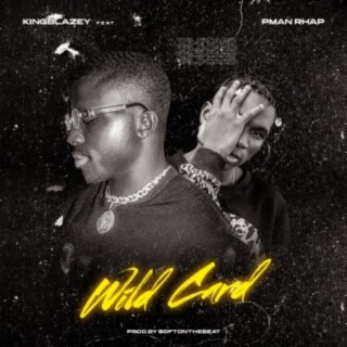 Wild Card (feat. Pman Rhap)