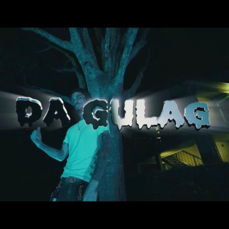 DA GULAG | Boomplay Music