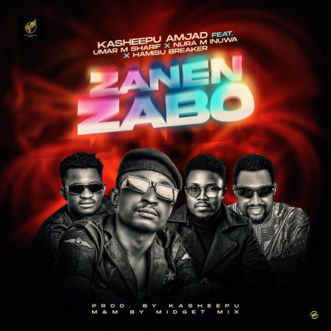 Zanen Zabo ft. Umar M Shareef, Nura M Inuwa & Hamisu Breaker | Boomplay Music