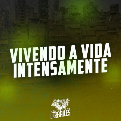 Vivendo a Vida Intensamente ft. MC NEGO DA MARCONE, DJ LP MALVADÃO & DJ SERPINHA | Boomplay Music