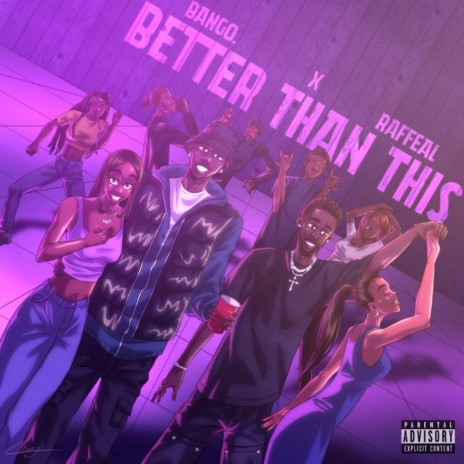 Better than this ft. RAFFEAL | Boomplay Music