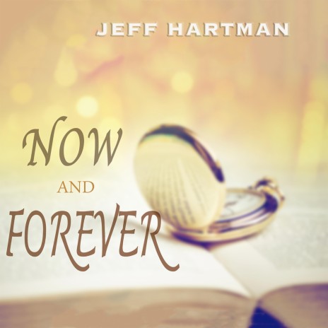 Now and Forever | Boomplay Music