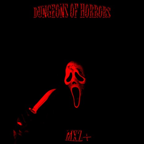 DUNGEONS OF HORRORS | Boomplay Music