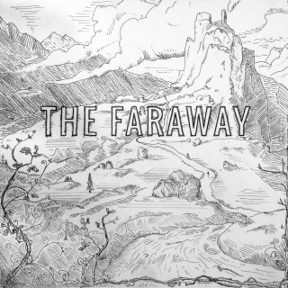 The Faraway