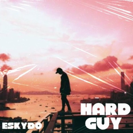Hard Guy | Boomplay Music