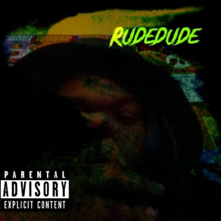 Rudedude