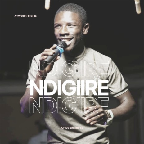 Ndigiire | Boomplay Music