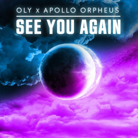 See You Again ft. Apollo Orpheus | Boomplay Music