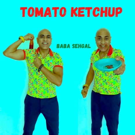 Tomato Ketchup | Boomplay Music
