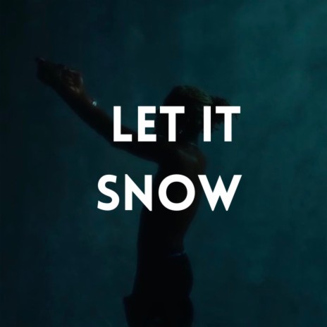 Let It Snow