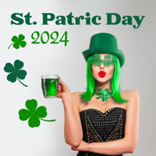 St. Patric Day 2024: Instrumental Celtic Music for Irish Pub