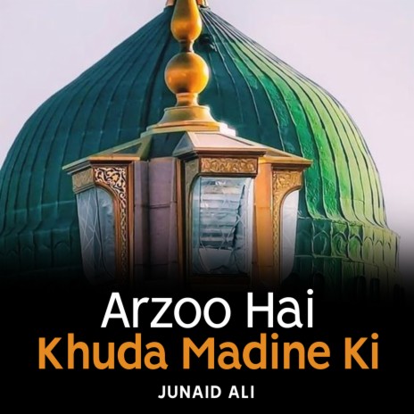 Arzoo Hai Khuda Madine Ki | Boomplay Music