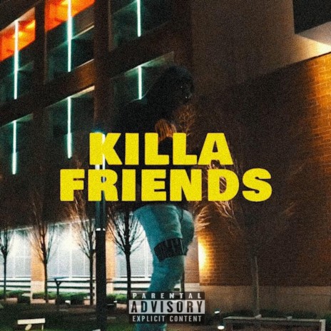 Killer Friends | Boomplay Music