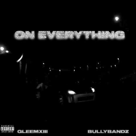 On Everything ft. BullyBandz | Boomplay Music